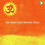 Sai Baba Aarti Mantra Dhun - MBPatil Song Download